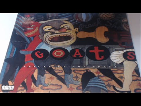 The Goats - Tricks Of The Shade - 1992 Ruffhouse Records - Album Upload - Joe "The Butcher" Nicolo