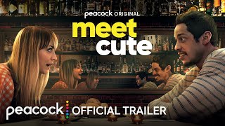 Meet Cute | Official Trailer | Peacock Original