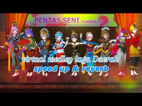 Virtual Medley Lagu Daerah - Hololive ID || speed up & reverb