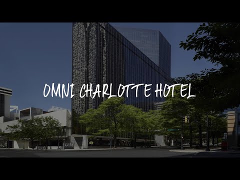 Omni Charlotte Hotel Review - Charlotte , United States of America