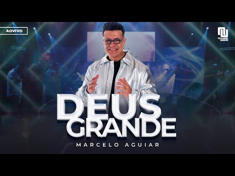 MARCELO AGUIAR - DEUS GRANDE (Video Clipe)
