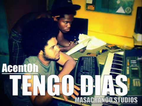 AcentOh! - Tengo Dias FreeStyle!