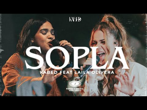 Kabed, Laila Olivera - Sopla (Video Oficial)