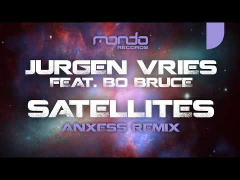 Jurgen Vries feat. Bo Bruce - Satellites (Anxess Remix)