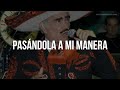 Vicente Fernández - Pasándola A Mi Manera (Letra/Lyrics)