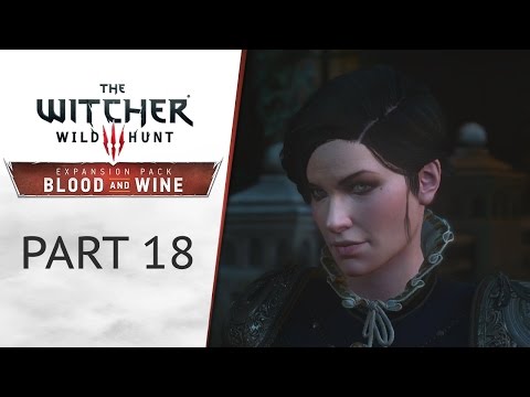 The Witcher 3: Blood and Wine - Part 18