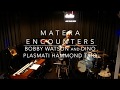 DINO PLASMATI HAMMOND TRIO meets BOBBY WATSON (Live at Duke Jazz Club)