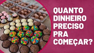 QUANTO DINHEIRO PRECISA PARA COMEÇAR A VENDER BRIGADEIROS ? 💸💸💸