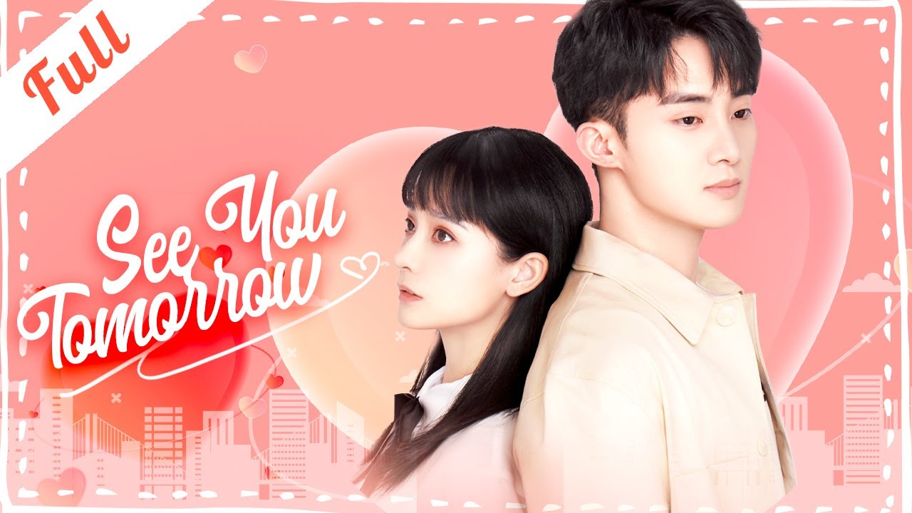 [Eng Sub] See You Tomorrow (Chen Minghao, Yao Tong) | 明天请你喜欢我【Full】