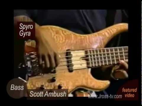 James Ross @ (Bassist) Scott Ambush - "Spyro Gyro" - featured video - www.Jross-tv.com