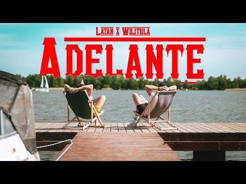 LataN & Wojtula - Adelante (Official Music Video)