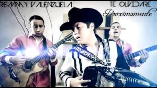 Remmy Valenzuela  - Te Olvidare