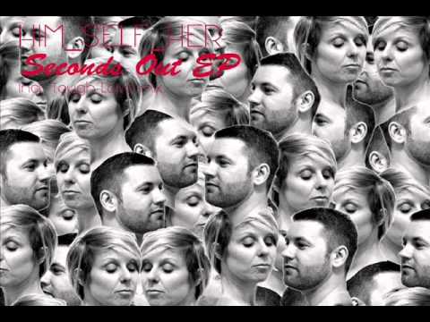 Him Self Her feat. Kieran Fowkes - Inside Out (Tough Love Mix)