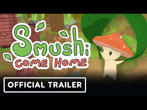 Smushi Come Home Official Launch Trailer 