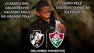 Vasco x Fluminense | Gols e Melhores Momentos | Semifinal Copa Rio Sub20 2026