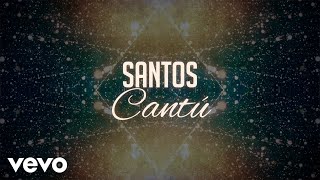 Santos Cantú Lyrics English Translation
