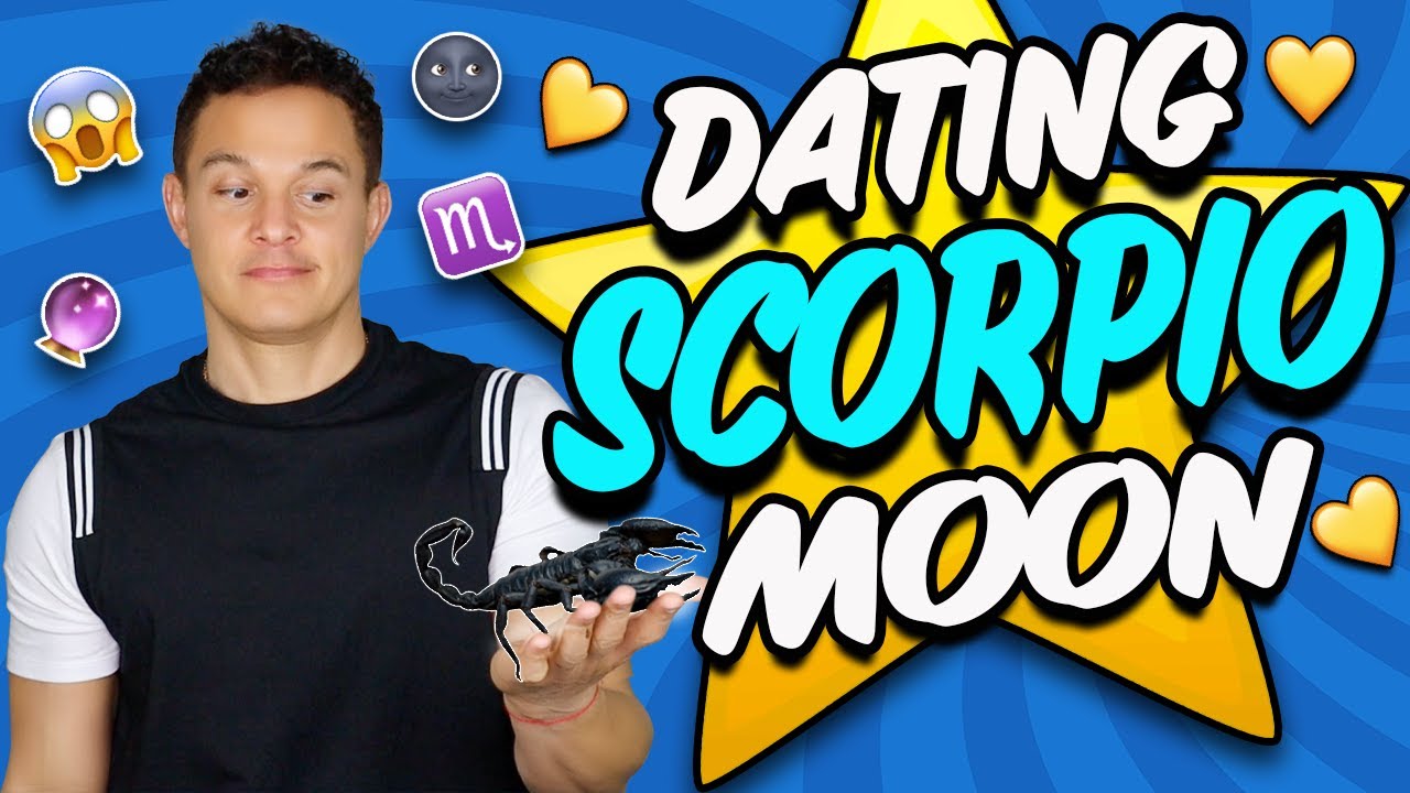 The Top Ten Things You Need To Know About Dating Scorpio Moon.