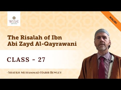 Class 27 - The Risalah of Ibn abi Zayd Al Qayrawani