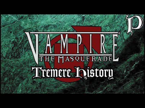 Vampire: the Masquerade - Clan Tremere History (Lore)