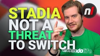 Google's Stadia Streaming Poses No Real Threat to Nintendo Switch