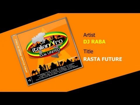 DJ Raba - Rasta Future