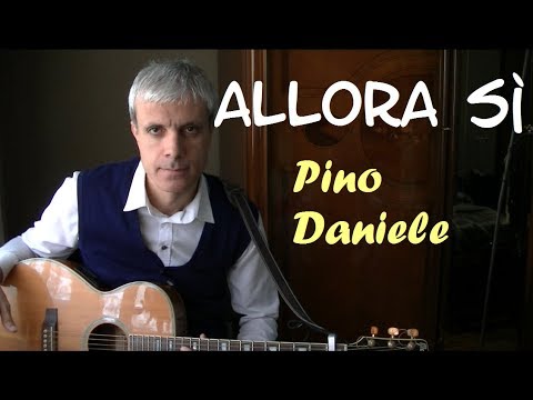 Allora sì accordi - Pino Daniele - tutorial chitarra