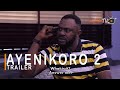 Ayenikoro 2 Yoruba Movie 2022 Showing On Tuesday 22nd Feb. On ApataTV+