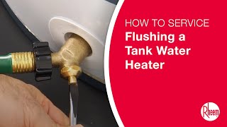 How to Flush a Tank Water Heater