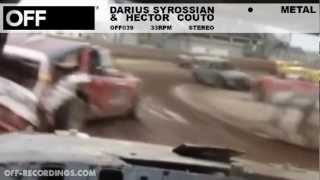 Darius Syrossian & Hector Couto - Metal - OFF039