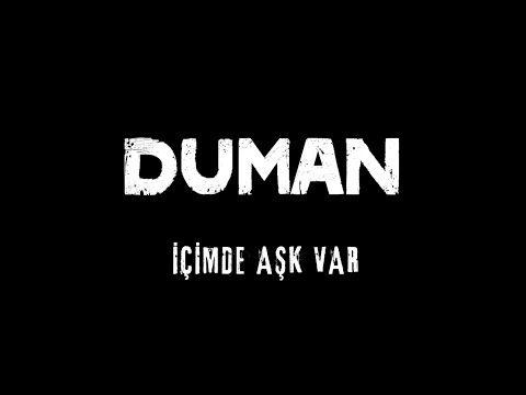 İçimde Aşk Var - Duman