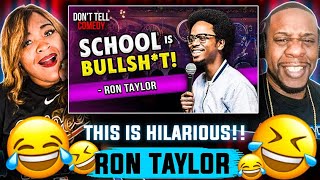 He's Naturally Funny!!!  Ron Taylor - School Is Bullsh*t  (Reaction)