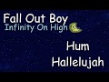 Fall Out Boy - Hum Hallelujah (Español)