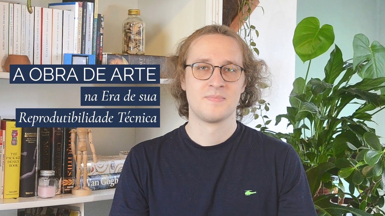 A Obra de Arte na Era de sua Reprodutibilidade Técnica