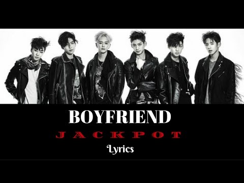 BOYFRIEND - Jackpot (Color Coded Lyrics - Jap/Rom/Eng)