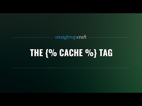 The {% cache %} tag