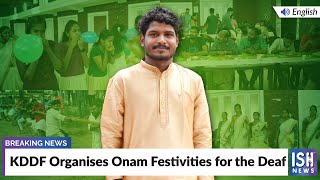 KDDF Organises Onam Festivities for the Deaf