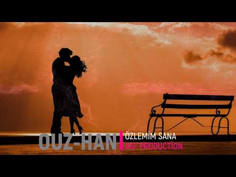 Ouz-Han - Özlemim Sana (Offıcial Music)