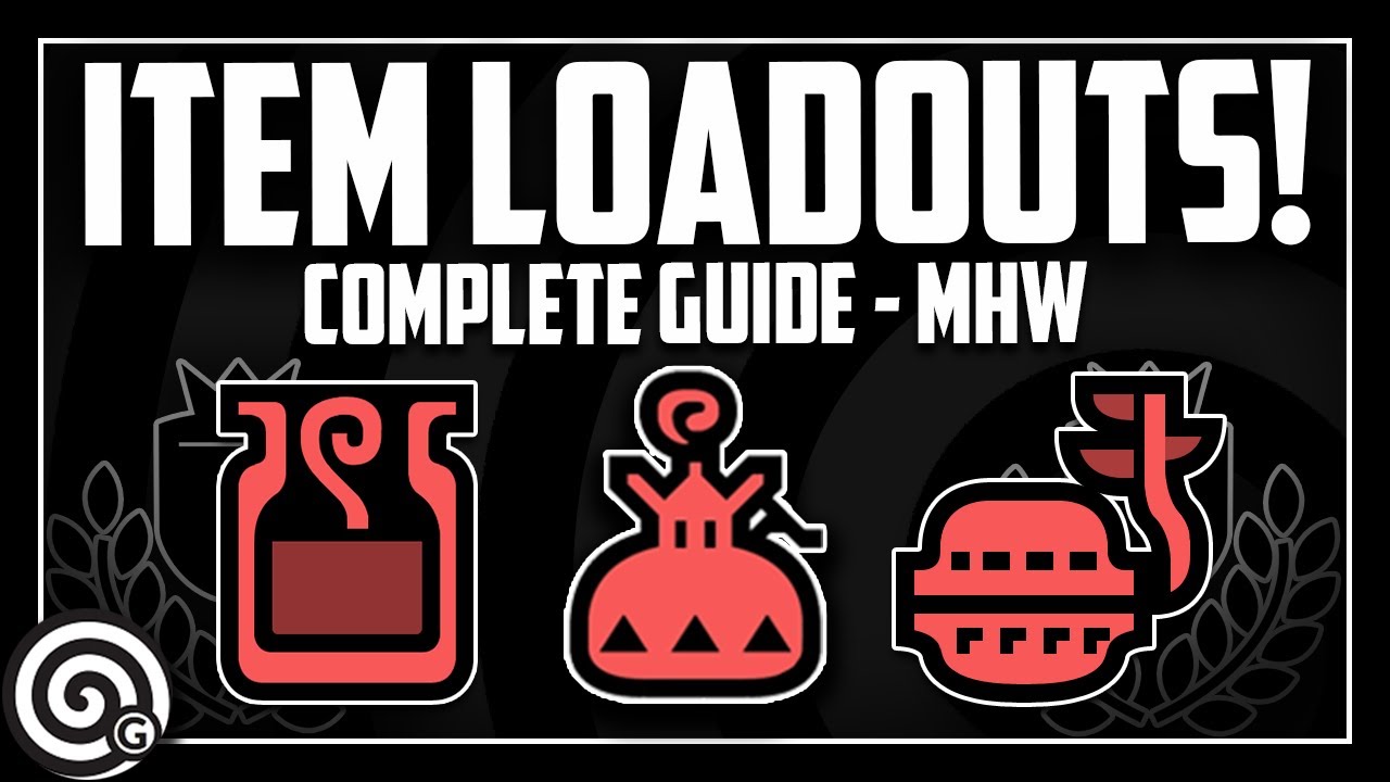 BEST Item Loadouts - Complete Guide | Monster Hunter World