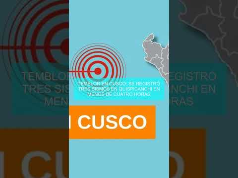 Temblor en Cusco: se registró tres sismos en Quispicanchi en menos de cuatro horas