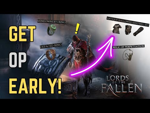 Become OP EARLY - MUST HAVE items you DO NOT want to MISS In Lords of The Fallen