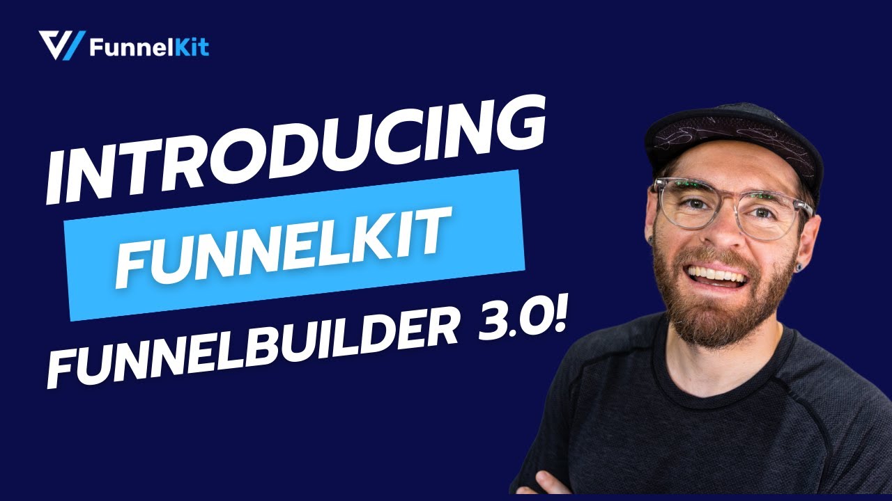 Introducing Funnel Builder 3.0: Revolutionary Sales Funnel Updates