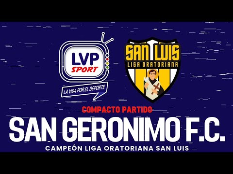 San Gerónimo FC  Campeón Liga Oratoriana San Luis 2023. Compacto de goles