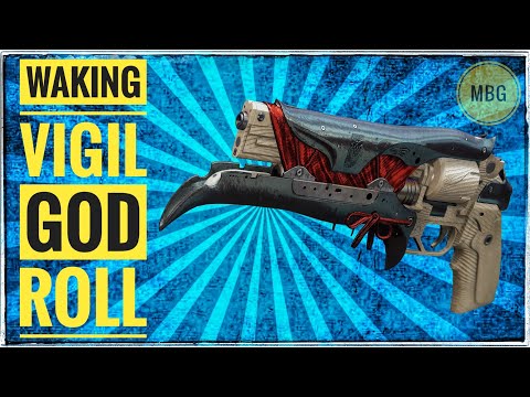 How to get Waking Vigil and Waking Vigil God Roll
