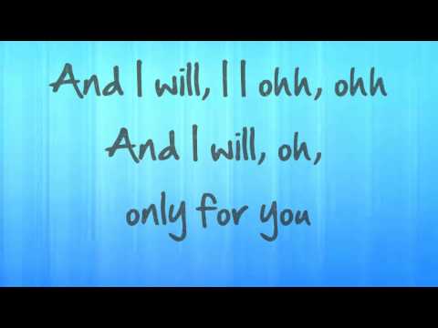 Only For You Lyrics Free Download Youtube Mp3 and Mp4 - Sukorejo Music