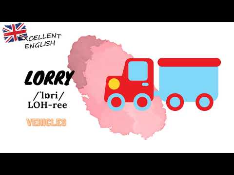 How to pronounce Lorry in British English? - Vehicles in British English