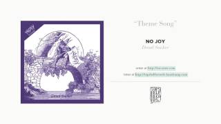 "Theme Song" by No Joy