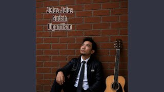Download lagu Jelas Jelas Sudah Digantikan mp3 Download lagu Jelas Jelas Sudah Digantikan mp3