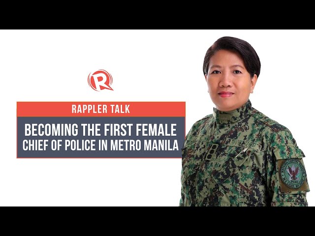 Rappler Talk: Becoming the first female chief of police in  Metro Manila