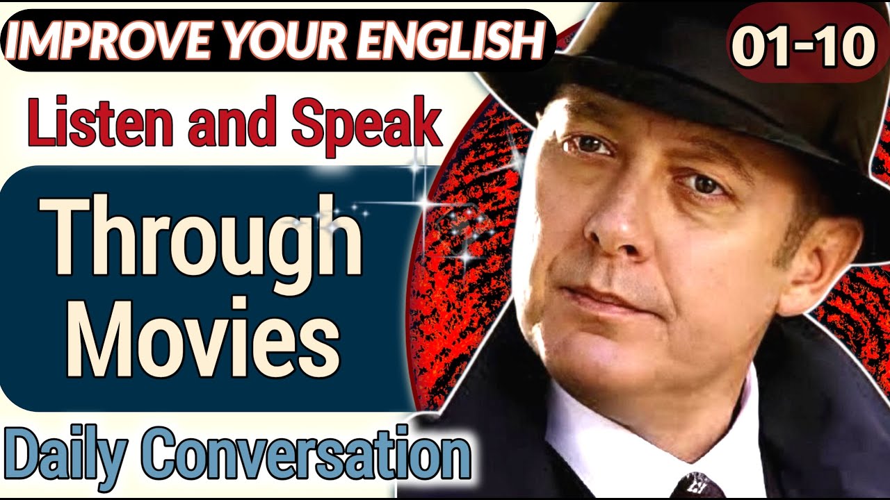 Learn English Speaking with Movies [D01|P10] Improve Your English
