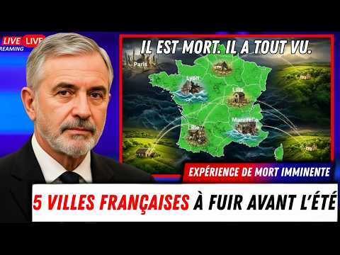 An officer dies for 19 minutes and Jesus shows him the 5 French cities to flee in 2026
